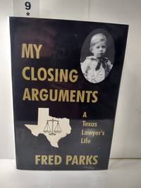 image of My Closing Arguments: A Texas Lawyer's Life (SIGNED)