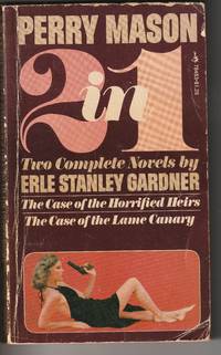 Perry Mason 2 in 1: The Case of the Horrified Heirs / The Case of the Lame Canary by Erle Stanley Gardner - August 1974