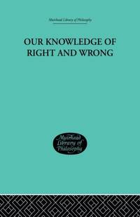 Our Knowledge of Right and Wrong
