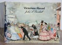 VICTORIANS ABROAD. by GOODALL, John S.: