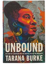 Unbound: My Story of Liberation and the Birth of the Me Too Movement