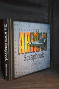 cover of The Arrow Scrapbook; Rebuilding a Dream and a Nation