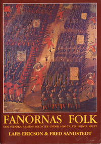 Fanornas folk. Den svenska arméns soldater under…