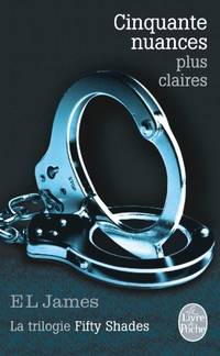 image of Cinquantes nuances plus claires: La Trilogie Fifty Shades (Litterature & Documents)
