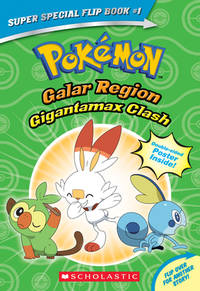 Gigantamax Clash / Battle for the Z-Ring (Pokémon Super Special Flip Book: Galar Region / Alola...