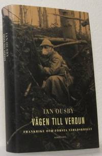 Vägen till Verdun. Frankrike och första…