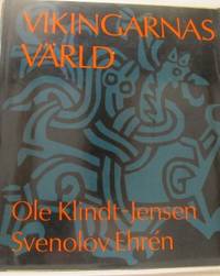 Vikingarnas värld. Illustrerad av Svenolov Ehrén.