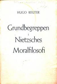 Grundbegreppen i Nietzsches Moralfilosofi.