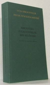 Biblioteksfolkets kärlek min belöning. En vänbok…