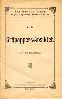Gråpappers-ansiktet. En andehistoria.