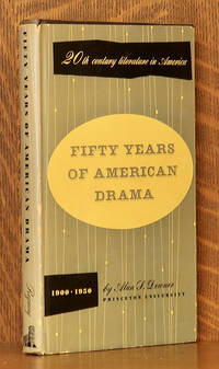 FIFTY YEARS OF AMERICAN DRAMA 1900-1950