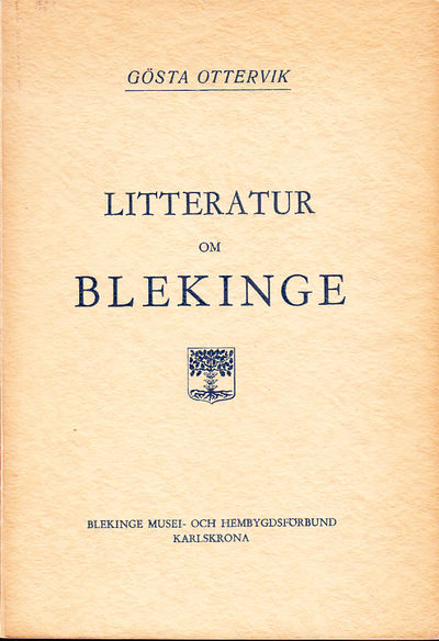Litteratur om Blekinge. En bibliografisk översikt.