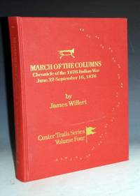 cover of March of the Columns; a Chronicle of the 1876 Indian War June 27-September 16