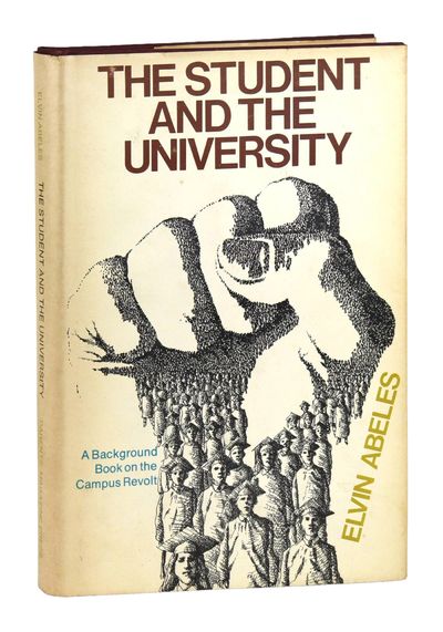 The Student and the University: A Background Book on the Campus Revolt