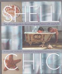 SHELL CHIC The Ultimate Guide to Decorating Your Home with Seashells