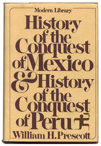 image of History of the Conquest of Mexico and History of the Conquest of Peru