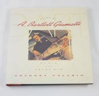 Bart: A Life of A. Bartlett Giamatti by Him and About Him by Valerio, Anthony - 1991-10-01