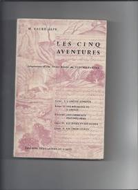 M. Les Cinq aventures : . Adaptation d'une forme hindie du Pancha tantra......