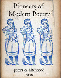 Pioneers of Modern Poetry by Peters and Hitchcock, Eds - 1967