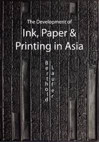 cover of Development of Ink, Paper and Printing in Asia
