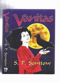 Vanitas: Escape from Vampire Junction --by S P Somtow --a signed Copy, # 41 of 500 Copies in Slipcase, Signed and Numbered by Somtow, S.P. (aka. Somtow Sucharitkul ) (signed) - 1995