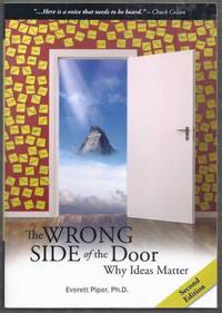 image of The Wrong Side of the Door. Why Ideas Matter. Second Edition