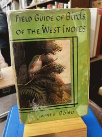 Field guide to birds of the West Indies: a guide to all the species of birds known from the Greater Antilles, Lesser Antilles and Bahama Islands