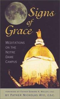 Signs of Grace : Meditations on the Notre Dame Campus