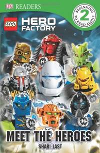 Lego Hero Factory Meet the Heroes (Dk Readers: Level 2)