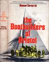 The Boatbuilders of Bristol.
