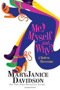 Me, Myself and Why? by Davidson, MaryJanice