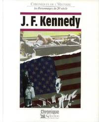 J. F. Kennedy by Hunt Andrew Leopard Perry Legrand Jacques - 1997 - from crealivres (SKU: 194972)