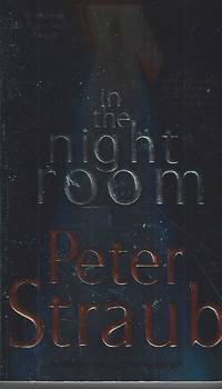 In the Night Room: A Novel by Straub, Peter - 2006-03-28