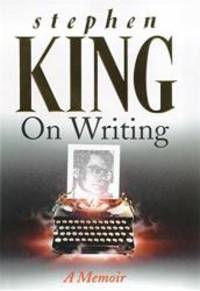 On Writing - A Memoir Of The Craft by Stephen King - 2000-05-05