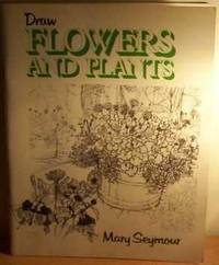 Draw Flowers and Plants (Draw Books)