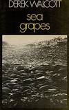 SEA GRAPES by WALCOTT, Derek