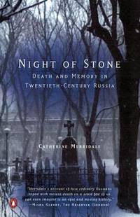 Night of Stone : Death and Memory in Twentieth-Century Russia