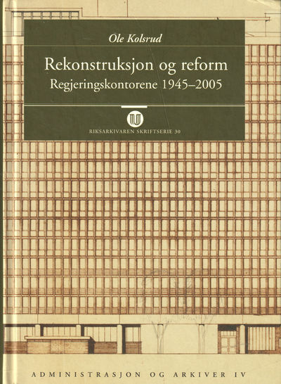 Rekonstruksjon og reform. Regjeringskontorene…