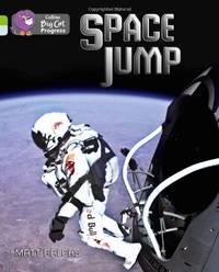 Space Jump: Band 11 Lime/Band 17 Diamond (Collins Big Cat Progress)