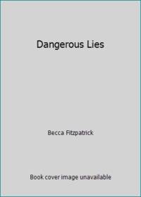 Dangerous Lies