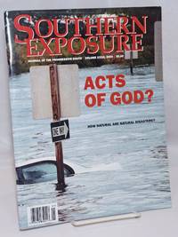 Southern exposure: Journal of the Progressive South; vol. XXXII, 2004: Acts of God? How Natural...