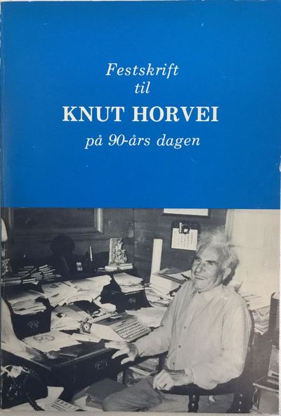 Festskrift til Knut Horvei på 90-års dagen