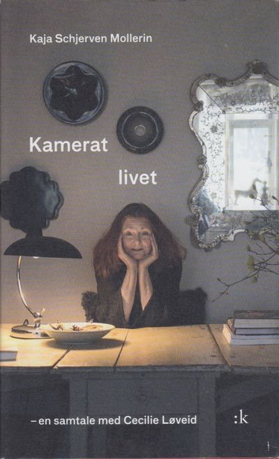 Kamerat livet - en samtale med Cecilie Løveid. Av…