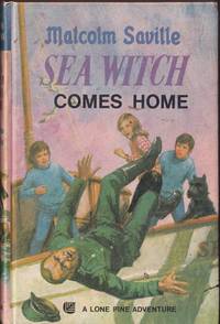 Sea Witch Comes Home (Lone Pine) by Saville, Malcolm - 1972