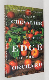 At the Edge of the Orchard; A Novel