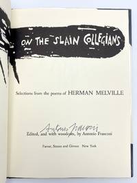 On the Slain Collegians by MELVILLE, Herman; Antoniio FRASCONI - 1972