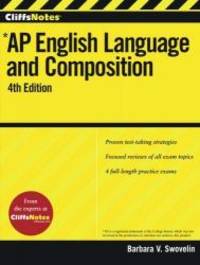 CliffsNotes Ap English Language and Composition, 4th Edition (Cliffs AP) by Barbara V Swovelin - 2012-05-18