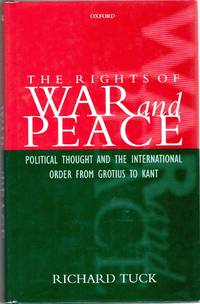 [PHILOSOPHY] THE RIGHTS OF WAR AND PEACE POLITICAL THOUGHT AND INTERNATIONAL ORDER FROM GROTIUS TO KANT