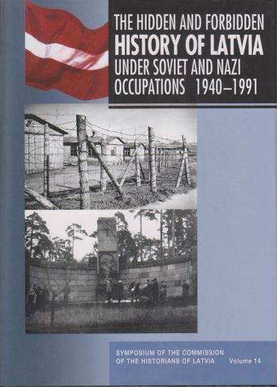 The Hidden and Forbidden History of Latvia Under…