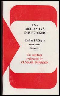 USA mellan två inbördeskrig : essäer i USA:s moderna historia : en antologi